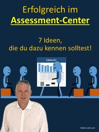 Erfolgreich im Assessment Center