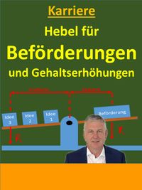 Hebel für Beförderungen und Gehaltserhöhungen