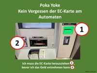 Poka Yoke Kein Vergessen der EC Karte am Automaten