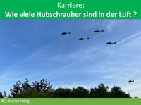 Wie viele Hubschrauber sind in der Luft